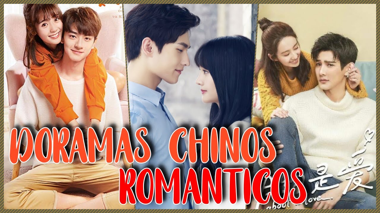 5 DORAMAS CHINOS ROMANTICOS QUE DEBES VER | PARTE 1| DramasC - YouTube