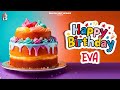 Eva Happy Birthday - Happy Birthday Video Song | Birthday Songs With Names #billionbestwishes