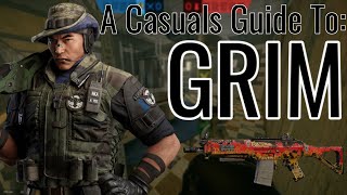 A Casual's Guide to Grim | Rainbow 6 Siege