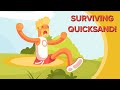 How To Actually Survive Being Stuck In Quicksand