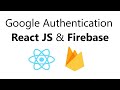 Google Authentication with React Js and Firebase || Signup with Google in React Js and Firebase