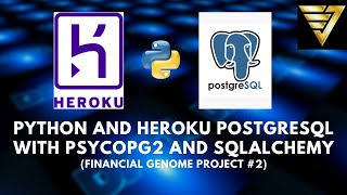 Python & Heroku PostgresSQL tutorial w/ Psycopg2 & SQLAlchemy | #187 (Financial Genome Project #2)