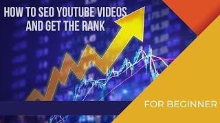 How to SEO YouTube Videos And get the Rank #1 in2024 Exclusive