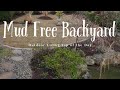 Mud Free Backyard - Outdoor Living Tip of the Day - Part II