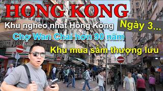TỪ KHU NGHÈO NHẤT HONG KONG QUA NGÔI CHỢ HƠN 90 NĂM ĐẾN KHU MUA SẮM THƯỢNG LƯU HÀO NHOÁNG VỀ ĐÊM