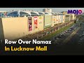 UP | Namaz Offered Inside Lucknow’s Lulu Mall | Case Filed After Viral Video Sparks Massive Row
