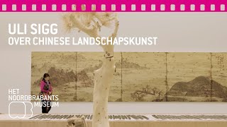 🎞️ Uli Sigg over Chinese landschapskunst | Het Noordbrabants Museum