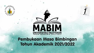 MASA BIMBINGAN (MABIM) 2021/2022 - UNIVERSITAS FALETEHAN : PEMBUKAAN MABIM