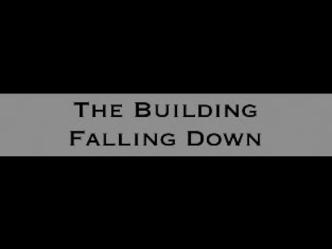 The Building Falling Down Youtube