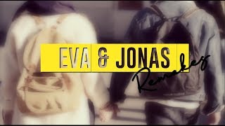 ►  EVA \u0026 JONAS Remakes -  ALL Skam | It's Over