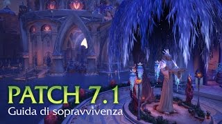 Patch 7.1: Ritorno a Karazhan - Guida di sopravvivenza (sottotitoli in italiano)