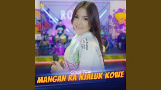 Mangan Ra Njaluk Kowe (feat. Royal Music)