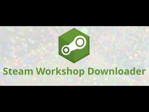 Cmo Descargar Cosas De La Steam Workshop Downloader - YouTube