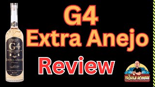 G4 Extra Anejo New Batch Review  - The Tequila Hombre