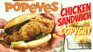 POPEYES  Chicken Sandwich, CopyCat Recipe, Still The Best