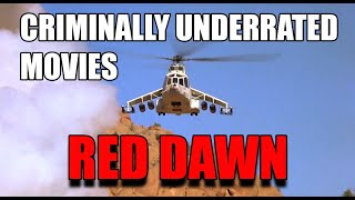 Criminally Underrated Movies episode 4 - RED DAWN (1984)