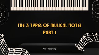 Learning 3 musical note types and chords (part 1) -EN-