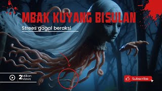 KETIKA MBAK KUYANG SANGAT MENYEDIHKAN KARENA GAGAL BERAKSI GARA GARA BISULAN