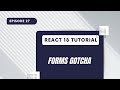 React 18 Tutorial  - Forms Gotcha