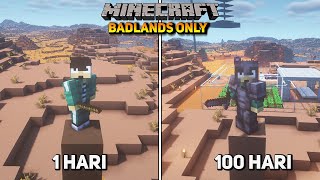 100 Hari di Minecraft Tapi Badlands Only