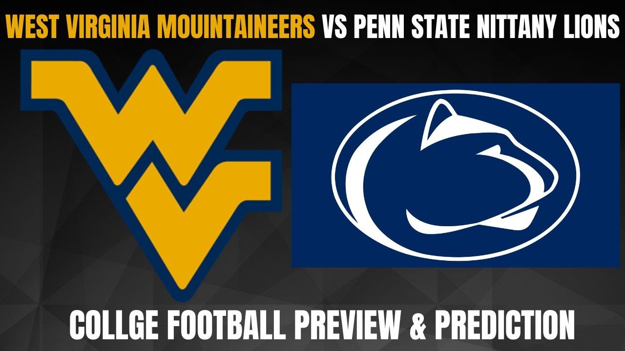 West Virginia Mountaineers Vs Penn State Nittany Lions | Week 1 ...