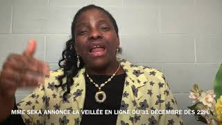 MME SEKA ANNONCE LA VEILLÉE EN LIGNE DU 31 DÉCEMBRE DÈS 22H.