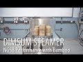 NGSB Nayati Dimsum Steamer Performance With Bamboo