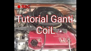 Ganti coil grand civic, civic LX | byarien bocah teknik