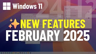 Windows 11 24H2: February 2024 update new features ✅ KB5050094