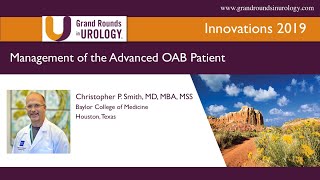 Management of the Advanced OAB Patient