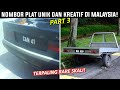 Nombor Plat Paling RARE Di Malaysia [Part 3]