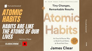 Achieve Your Goals with Atomic Habits By James Clear Audiobook || The Audio Bookshelf||
