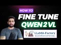 Fine Tune Qwen2 VL Model using Llama Factory