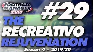 The Recreativo Rejuvenation #29 | A Little Announcement | Football Manager 2017 Let's Play