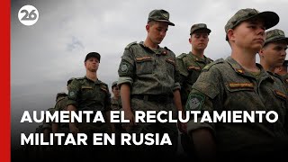 RUSIA | Aumenta el reclutamiento militar tras el atentado en Moscú