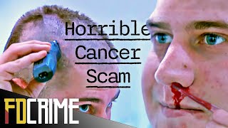 The Cancer Con Artist | Conmen Case Files | FD Crime