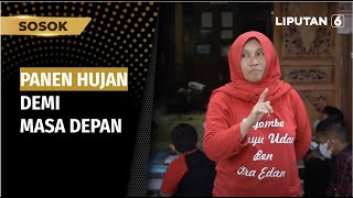 Sosok: Sri, Panen Hujan Demi Penuhi Kebutuhan Air di Musim Kemarau | Liputan 6