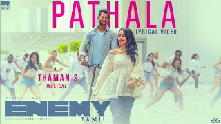 Pathala Lyric Video Song Out, Enemy, Vishal, Arya, Thaman S, Anand S, Enemy First Single, Trailer