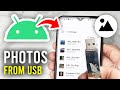 How To Transfer Photos From USB To Android - Full Guide