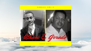 Atham A. \u0026 Gerado - Harari Nerot │Ethiopian Harari Music (Audio)