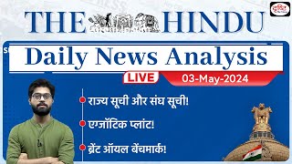 The Hindu Newspaper Analysis | 03 May 2024 | Current Affairs Today | Drishti IAS