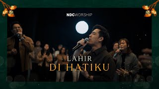 NDC Worship Lahir di Hatiku Music