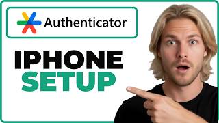 How To Set Up Google Authenticator On iPhone (2026 Guide)