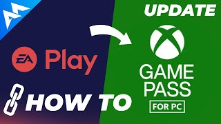How to connect EA play with xbox Game pass for PC! Update