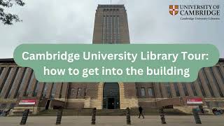 Cambridge University Library Tours: how to get into the building