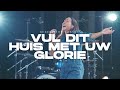 Vul Dit Huis Met Uw Glorie | Redemption Worship