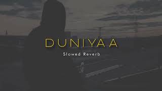Duniya Slowed+Reverb Kulbir Jhinjer