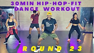 30min Hip-Hop Fit Dance Workout "Round 23" | Mike Peele