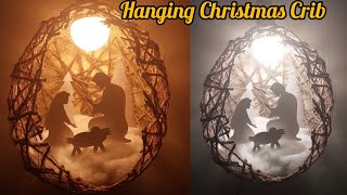 How to Make a Hanging Christmas Crib Simply using Balloon | Affordable Pulkoodu | Nativity Scene