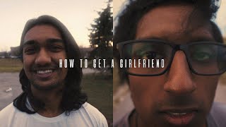 How To Get A Girlfriend | Micro Short Film